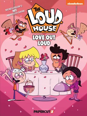 cover image of The Loud House Love Out Loud Special